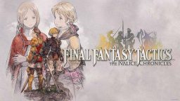 Final Fantasy Tactics The Ivalice Chronicles Review